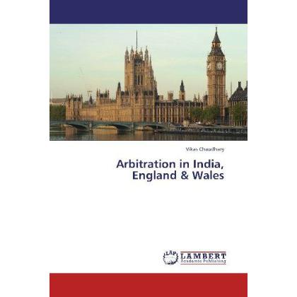 Arbitration in India, England & Wales, Fachbücher von Vikas Chaudhary