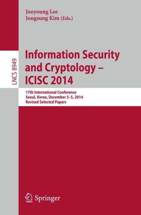 Information Security and Cryptology - ICISC 2014 (Englisch, 2015)