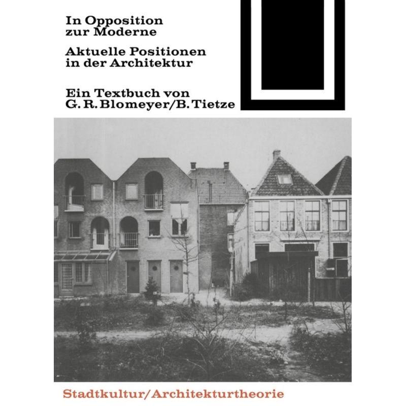 In Opposition zur Moderne, Sachbücher von Barbara Tietze, Gerald R. Blomeyer
