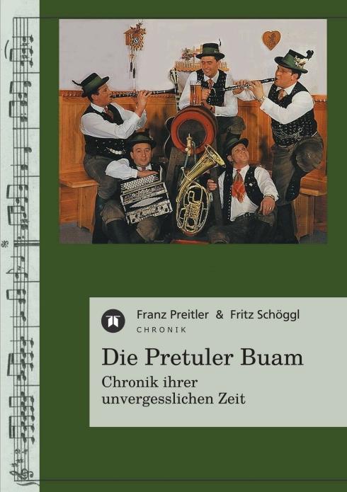 Produktbild Die Pretuler Buam (Deutsch, Franz Preitler, Fritz Schöggl, 2011)