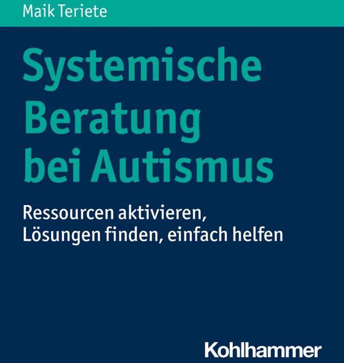 Produktbild Systemische Beratung bei Autismus (Deutsch, Maik Teriete, 2020)