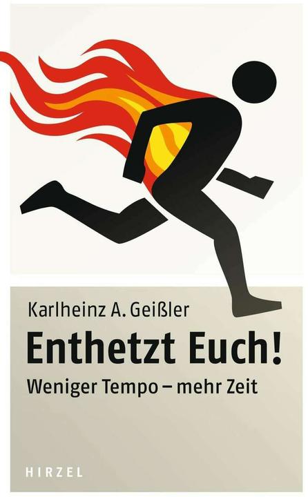 Produktbild Enthetzt Euch! (Deutsch, Karlheinz A. Geissler, 2013)