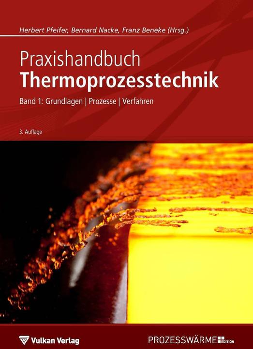 Produktbild Praxishandbuch Thermoprozesstechnik Band 1 (Deutsch, Bernard Nacke, Franz Beneke, Herbert Pfeifer, 2018)
