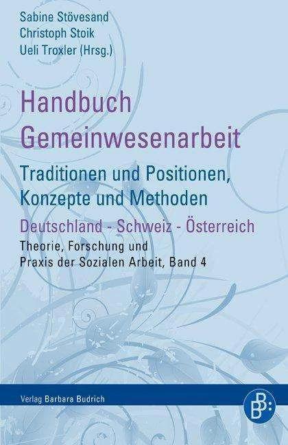 Produktbild Handbuch Gemeinwesenarbeit (Deutsch, Christoph Stoik, Sabine Stövesand, Ueli Troxler, 2013)