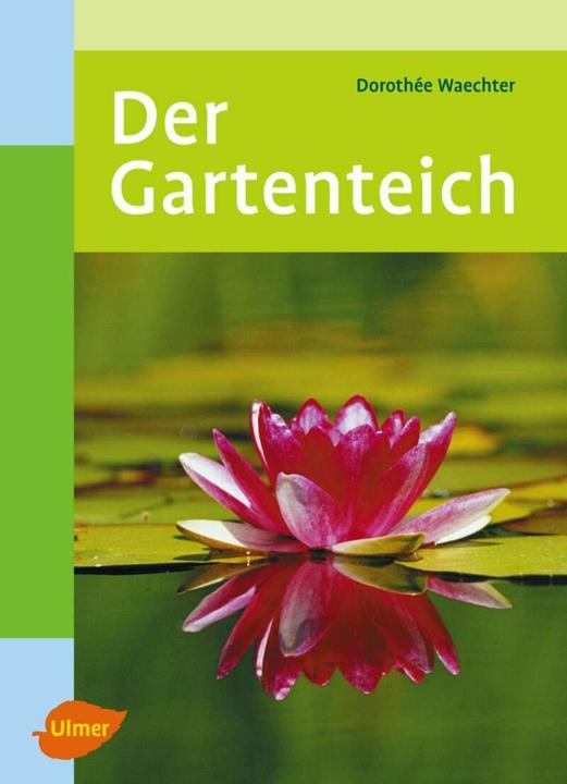 Der Gartenteich (Allemand, Dorothée Guardian, 2006)