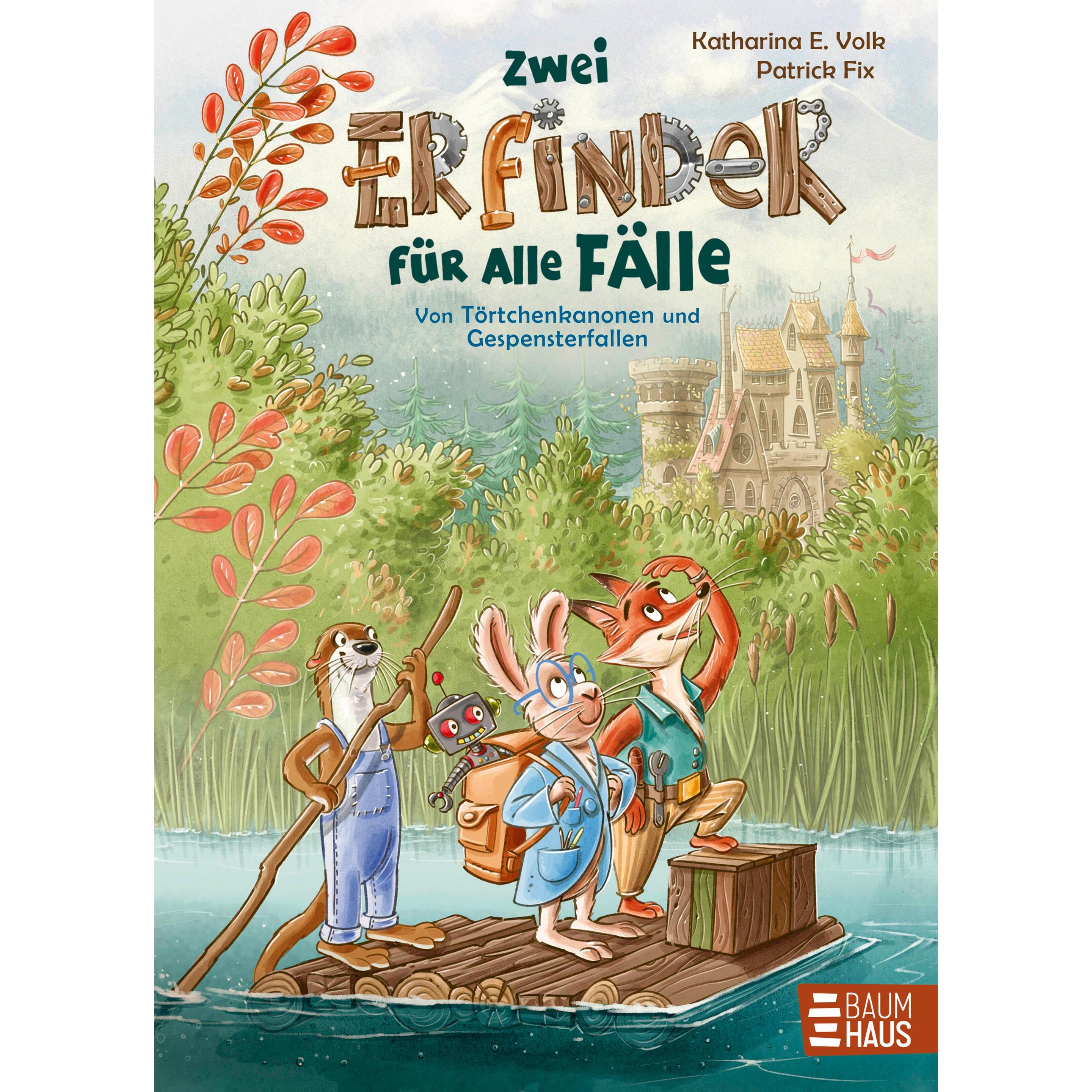 Zwei Erfinder für alle Fälle - Von Törtchenkanonen und Gespensterfallen, Kinderbücher von Katharina E. Volk, Patrick Fix