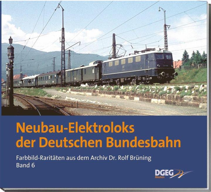 Produktbild Neubau-Elektroloks der Deutschen Bundesbahn (Deutsch, Rolf Bröning, 2010)