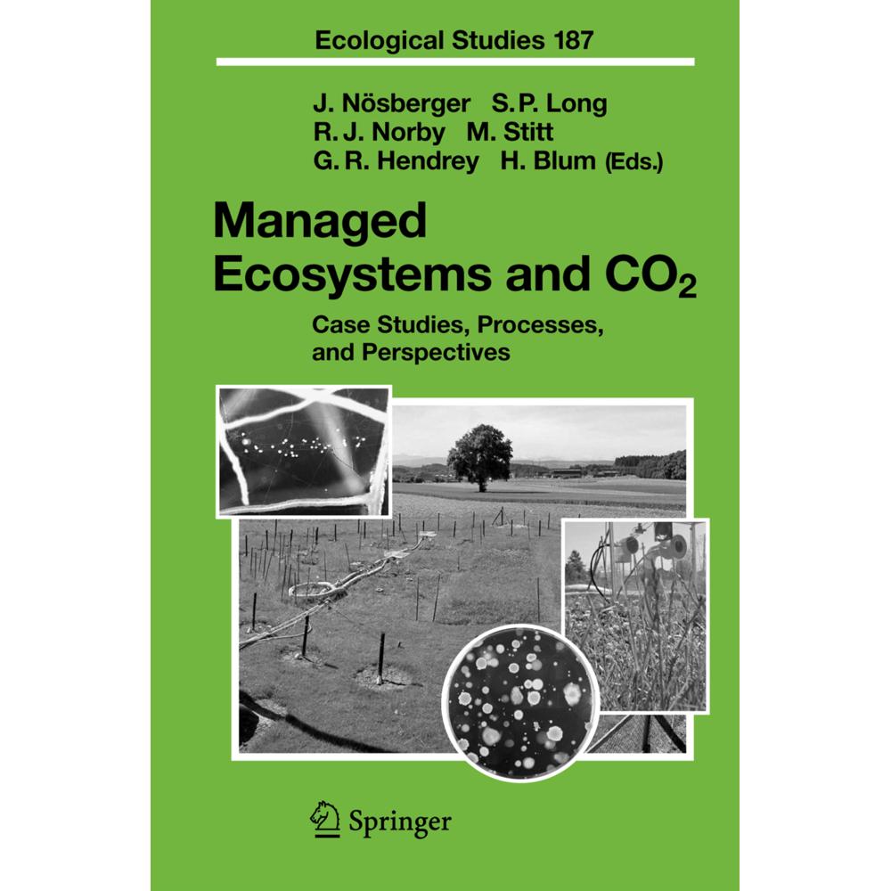 Thumbnail - Managed Ecosystems and CO2, Fachbücher von H. Blum, S.P. Long, Josef Nösberger, M. Stitt, R.J. Norby, G.R. Hendrey