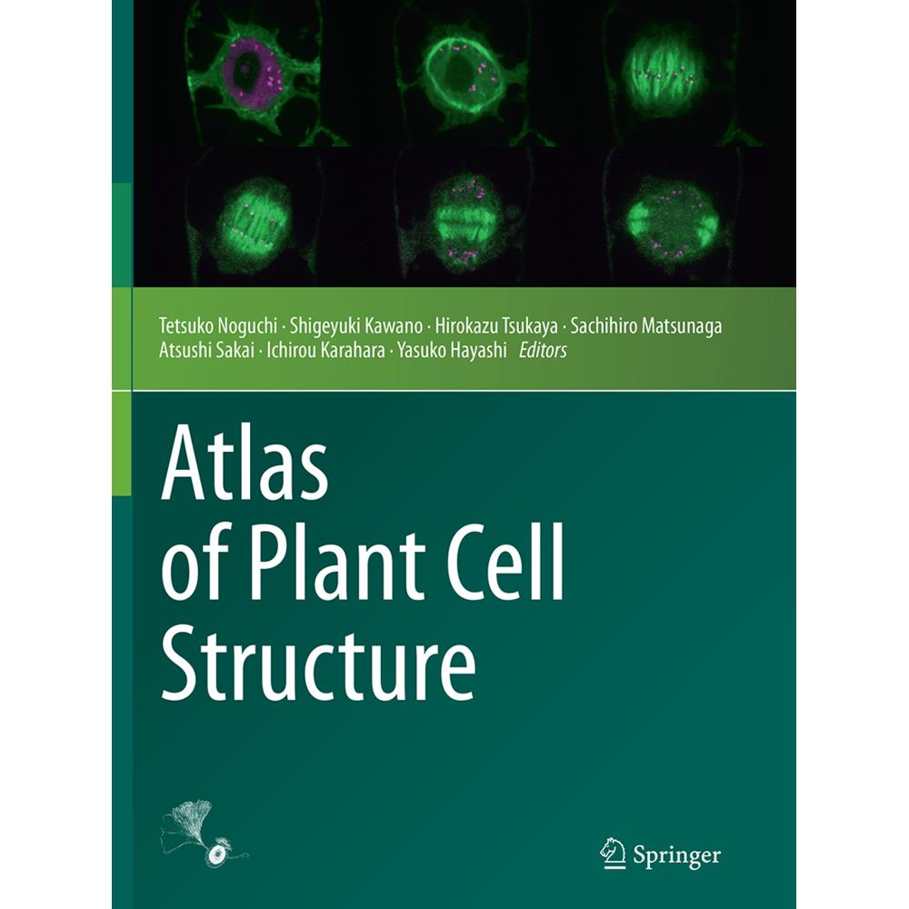 Atlas of Plant Cell Structure, Fachbücher von Yasuko Hayashi, Hirokazu Tsukaya, Shigeyuki Kawano, Tetsuko Noguchi, Ichir...