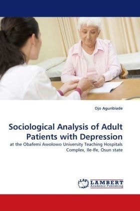 Produktbild Sociological Analysis of Adult Patients with Depression (Ojo Agunbiade, 2010)