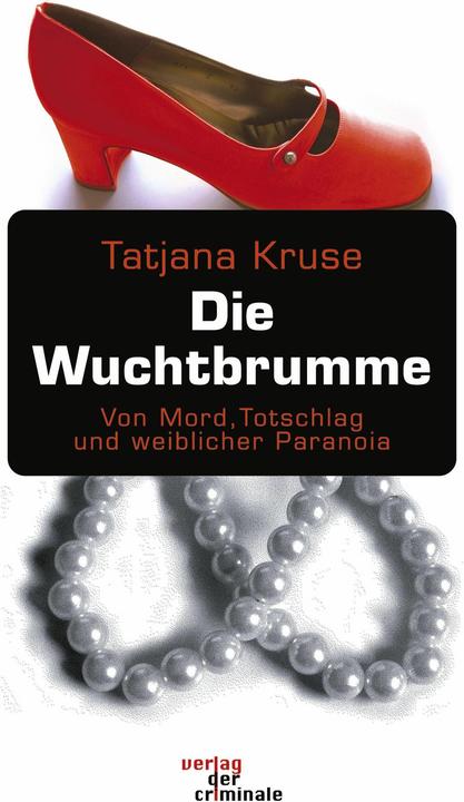 Produktbild Die Wuchtbrumme (Deutsch, Tatjana Kruse, 2003)