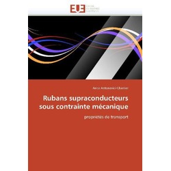 Rubans supraconducteurs sous contrainte mécanique, Fachbücher von Anca Antonevici-Charrier