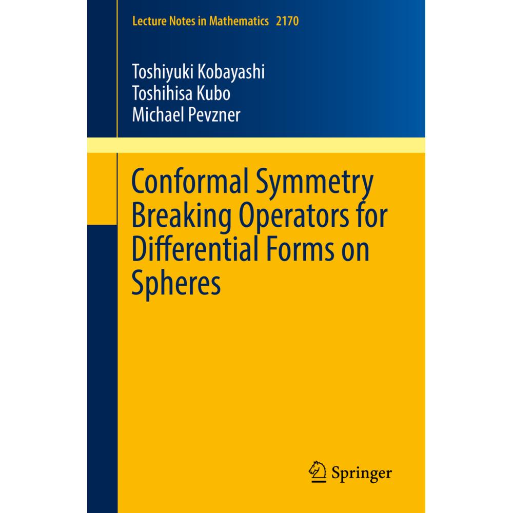 Conformal Symmetry Breaking Operators for Differential Forms on Spheres, Fachbücher von Toshihisa Kubo, Toshiyuki Kobaya...