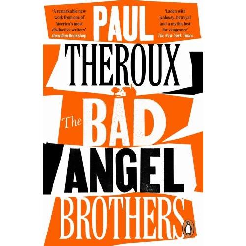 The Bad Angel Brothers, Belletristik von Paul Theroux