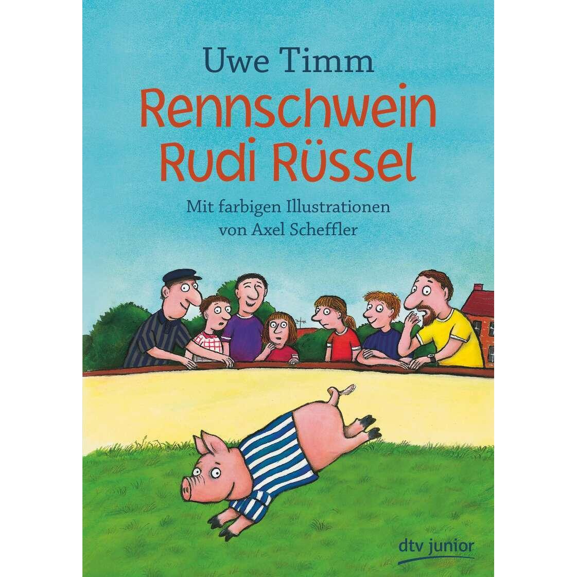 Rennschwein Rudi Rüssel, Kinderbücher von Uwe Timm, Axel Scheffler
