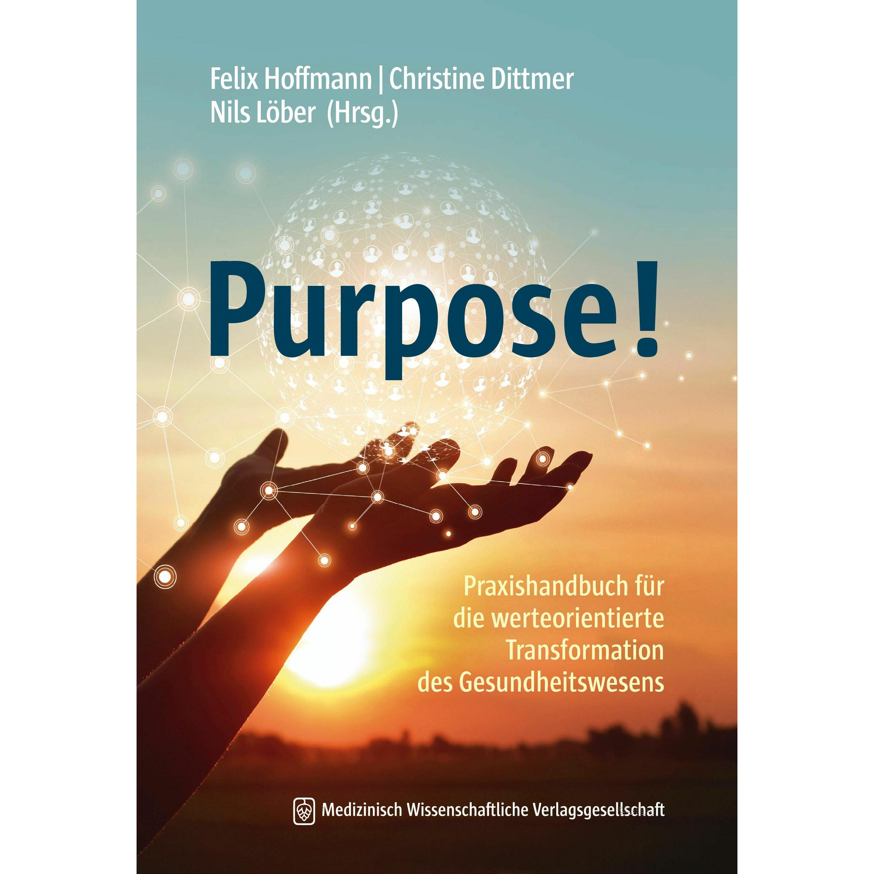 Purpose!, Fachbücher von Felix Hoffmann, Christine Dittmer, Nils Löber