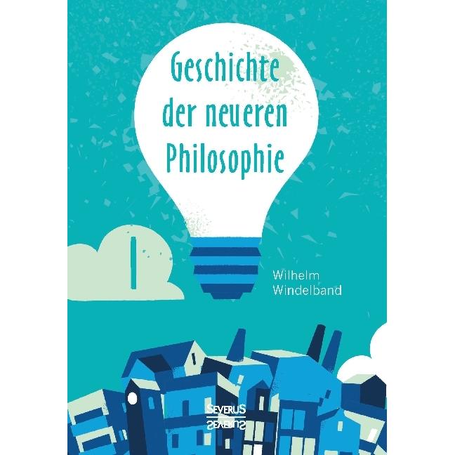 Geschichte der neueren Philosophie, Fachbücher von Wilhelm Windelband