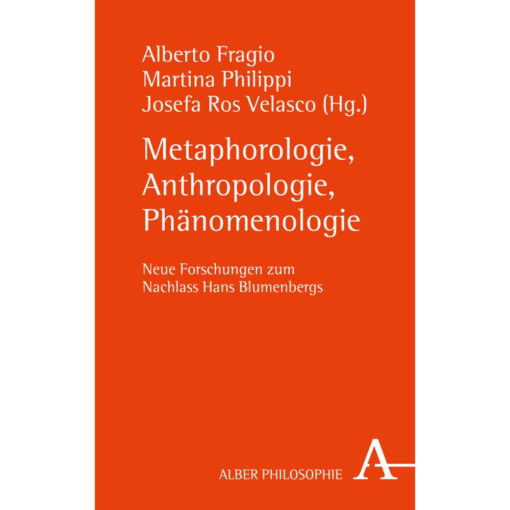 Metaphorologie, Anthropologie, Phänomenologie, Fachbücher von Alberto Fragio, Josefa Ros Velasco, Martina Philippi
