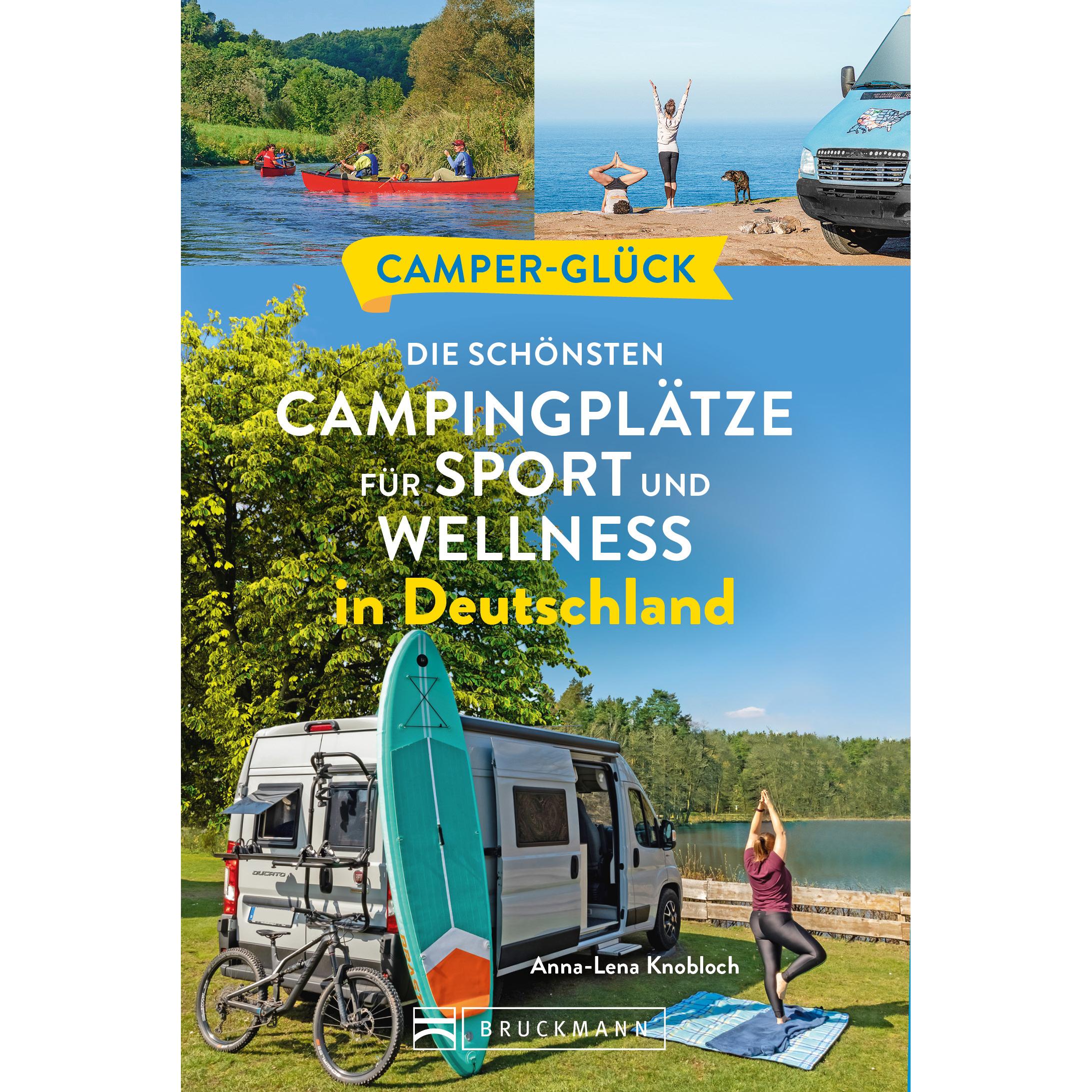 Thumbnail - Camperglück Die schönsten Campingplätze für Sport - und Wellnessfans in Deutschland, Ratgeber von Anna-Lena Knobloch