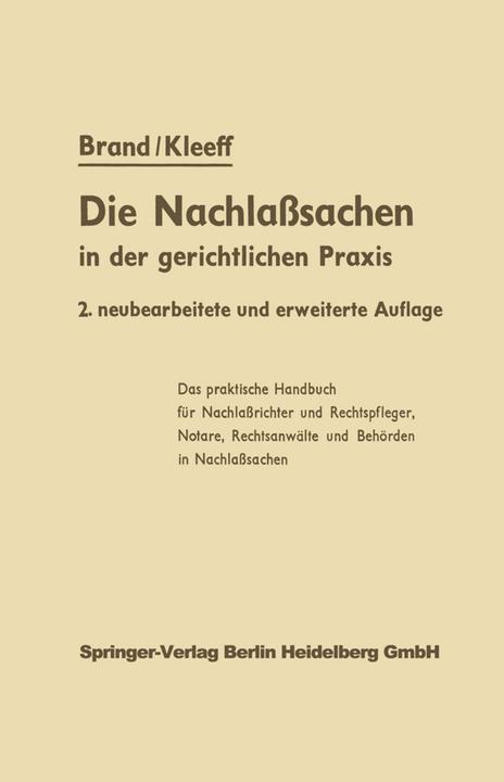 Produktbild Die Nachlasssachen in der gerichtlichen Praxis (Deutsch, Arthur Brand, J. Kleeff, 2012)