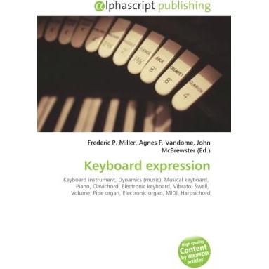 Keyboard expression, Fachbücher von Agnes F. Vandome, Frederic P. Miller, John McBrewster