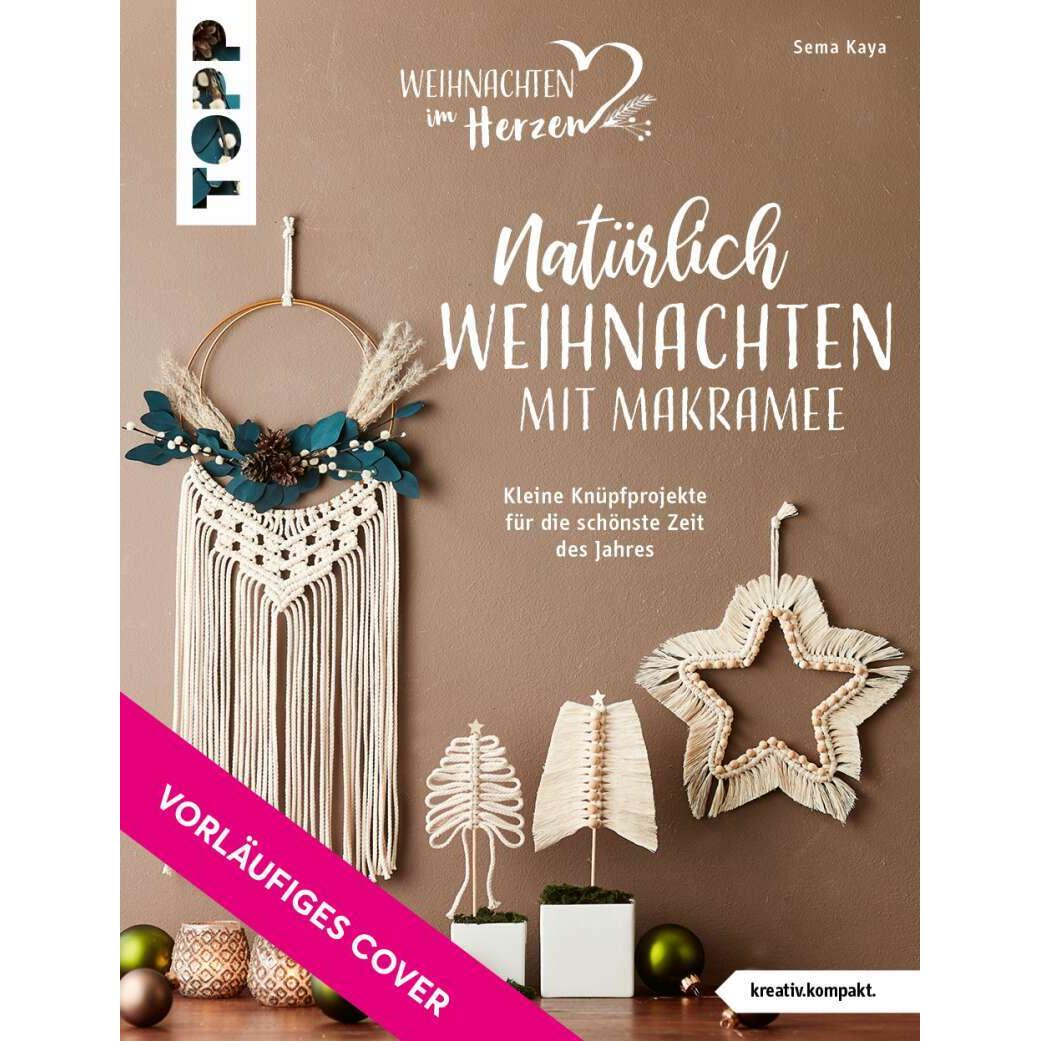Thumbnail - Natürlich Weihnachten mit Makramee (kreativ.kompakt.), Ratgeber von Sema Kaya