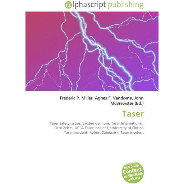 Thumbnail - Taser, Fachbücher von Agnes F. Vandome, Frederic P. Miller, John McBrewster