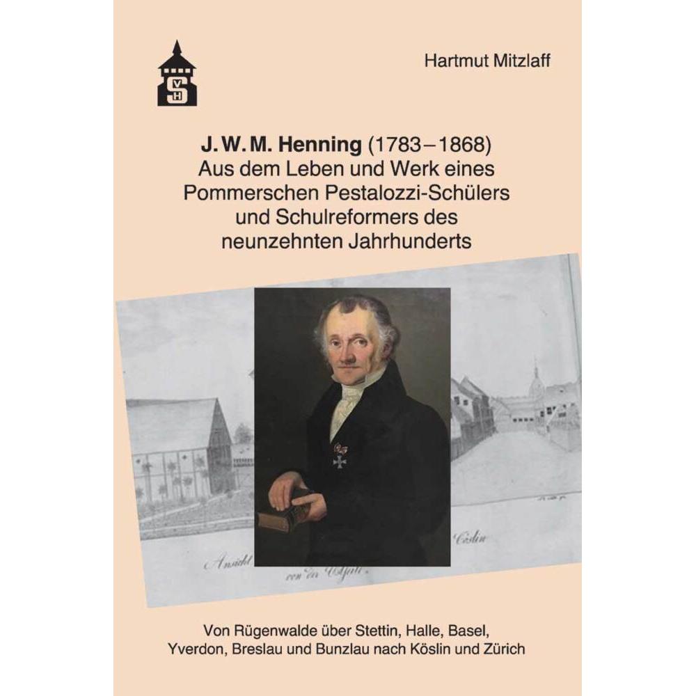 Mitzlaff:J.W.M. Henning (1783-1868), Sachbücher von Schneider Hohengehren, 1. Edition (1. Dezember 2022)