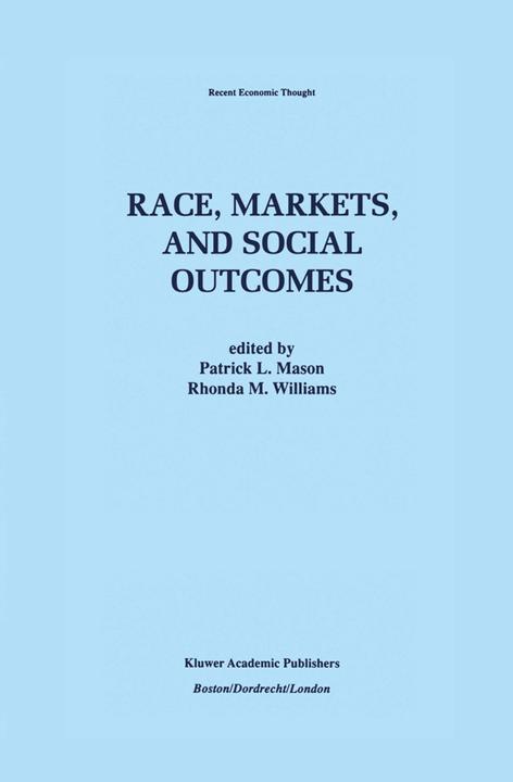 Actual product image Race, Markets, and Social Outcomes (English, Patrick L. Mason, Rhonda M. Williams, 2012)