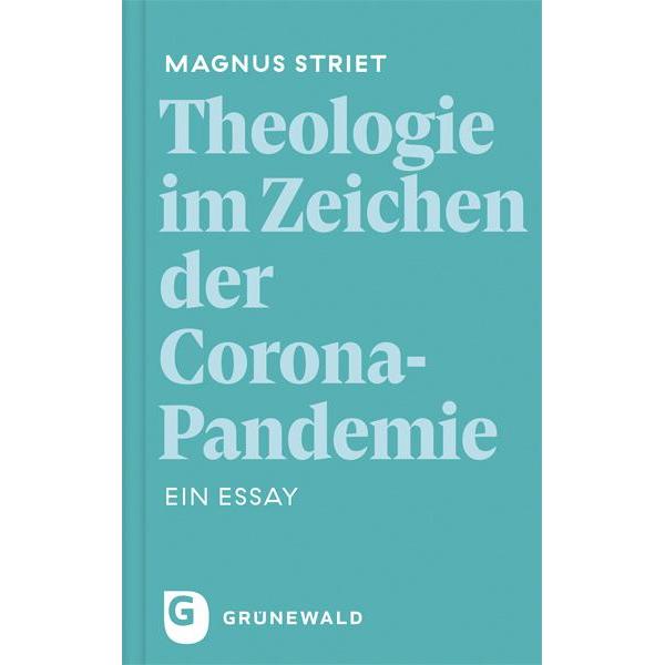Theologie im Zeichen der Corona-Pandemie, Fachbücher von Magnus Striet