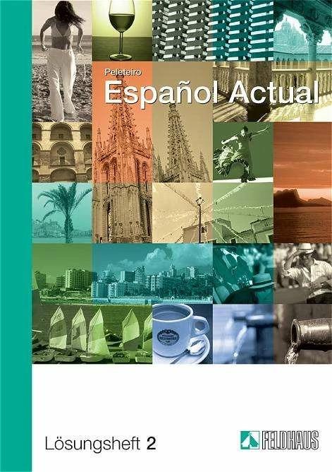 Produktbild Espanol actual 2. Lösungsheft (Deutsch, Esther Peleteiro, 2005)