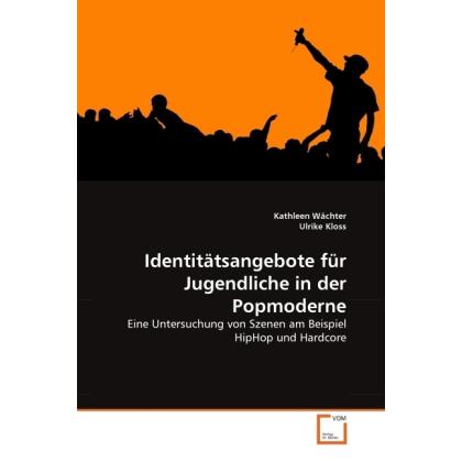 Identitätsangebote für Jugendliche in der Popmoderne, Fachbücher
