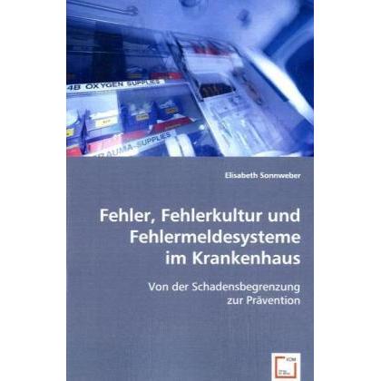 Fehler, Fehlerkultur und Fehlermeldesysteme im Krankenhaus, Fachbücher