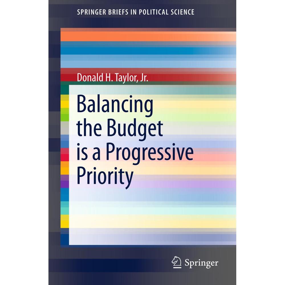 Balancing the Budget is a Progressive Priority, Fachbücher von Donald H. Taylor