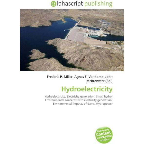 Hydroelectricity, Fachbücher von Agnes F. Vandome, Frederic P. Miller, John McBrewster