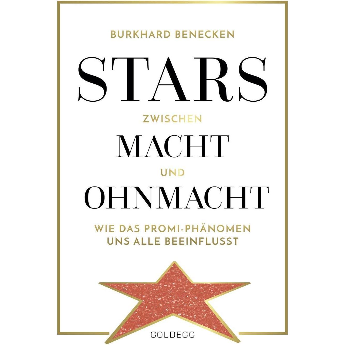 Stars zwischen Macht und Ohnmacht, Sachbücher von Burkhard Benecken