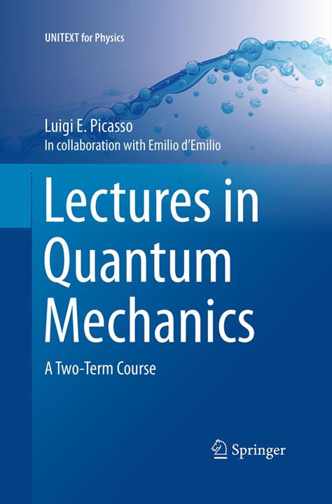 Actual product image Lectures in Quantum Mechanics (English, Luigi E. Picasso, 2016)