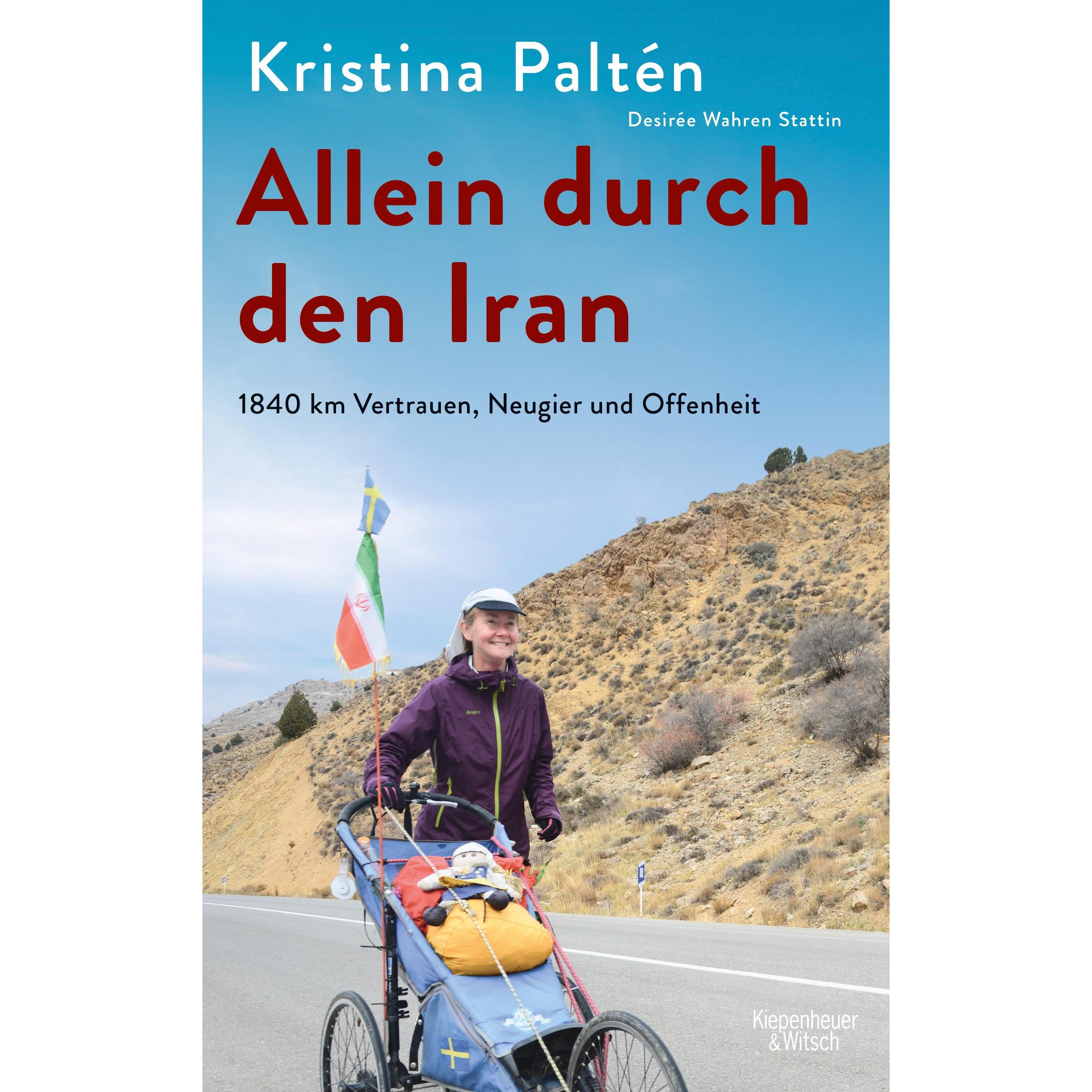 Allein durch den Iran, Sachbücher von Kristina Paltén