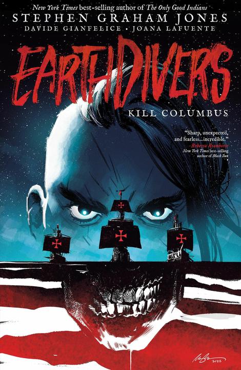 Produktbild Earthdivers 1 (Englisch, Davide Gianfelice, Joana Lafuente, Rafael Albuquerque, Stephen Graham Jones, 2023)