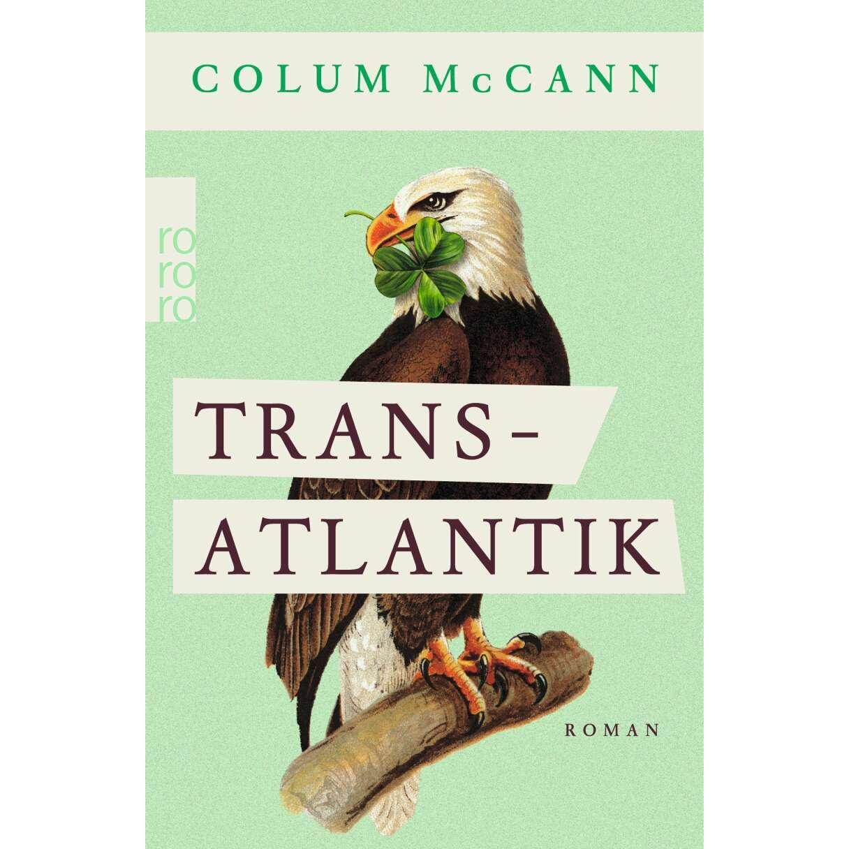 Transatlantik, Belletristik von Colum McCann