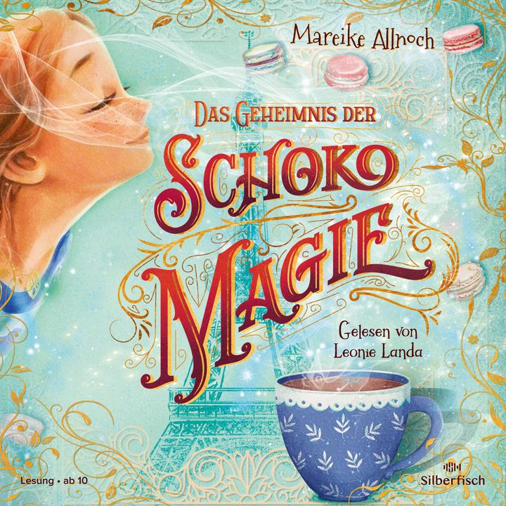 The secret of chocolate magic (Leonie Landa, Mareike Allnoch, German)