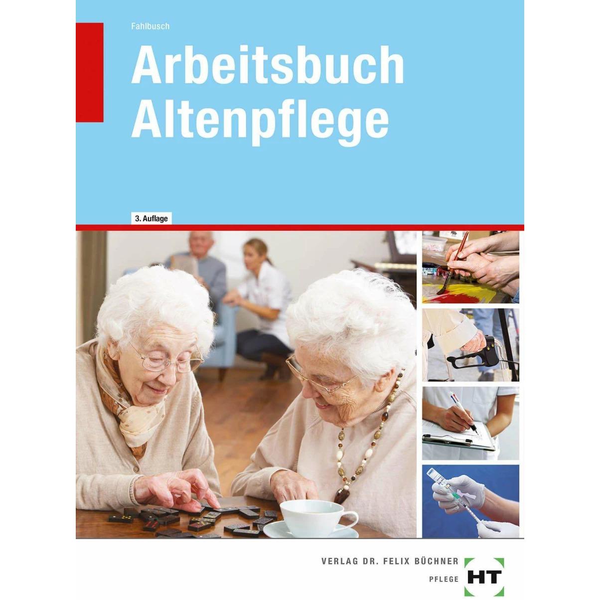 Arbeitsbuch Altenpflege, Schulbücher von Heidi Fahlbusch