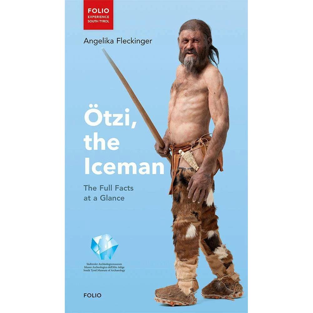 Ötzi, the Iceman, Sachbücher von Geraint Williams, Laura De Bacci, Angelika Fleckinger