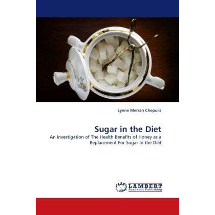 Sugar in the Diet, Fachbücher von Lynne Merran Chepulis
