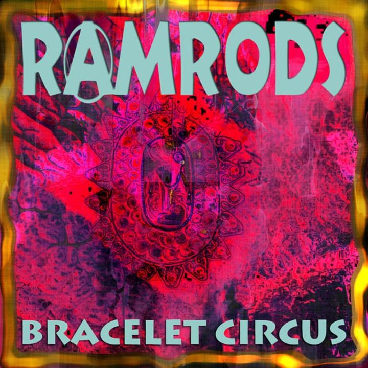 Produktbild Ramrod:Bracelet Circus.CD-A (Ramrods)