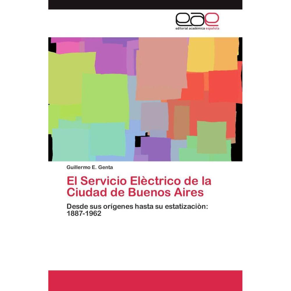 El Servicio Elèctrico de la Ciudad de Buenos Aires, Fachbücher von Guillermo E. Genta