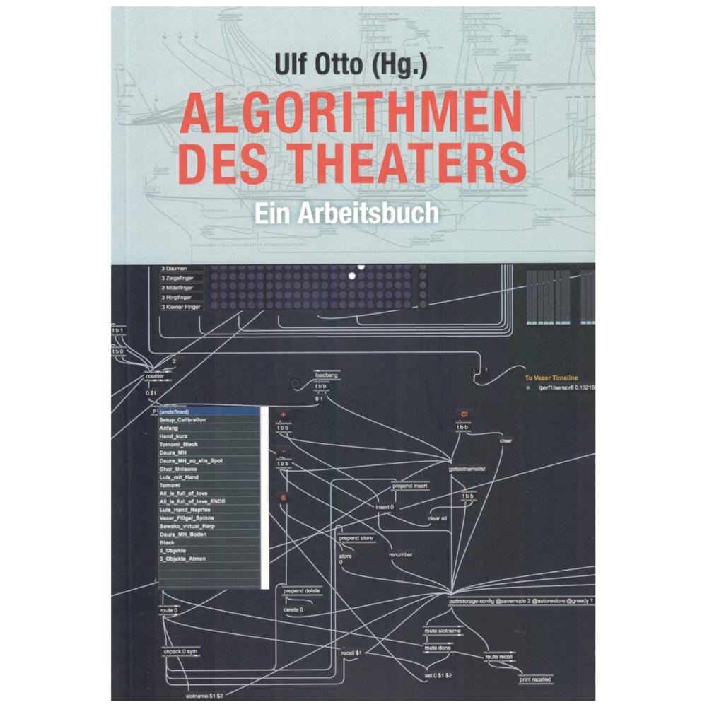 Algorithmen des Theaters, Fachbücher von Ulf Otto