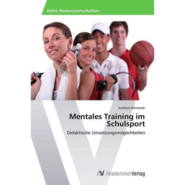 Wertanek:Mentales Training im Schulspor, Schulbücher von Andreas Wertanek