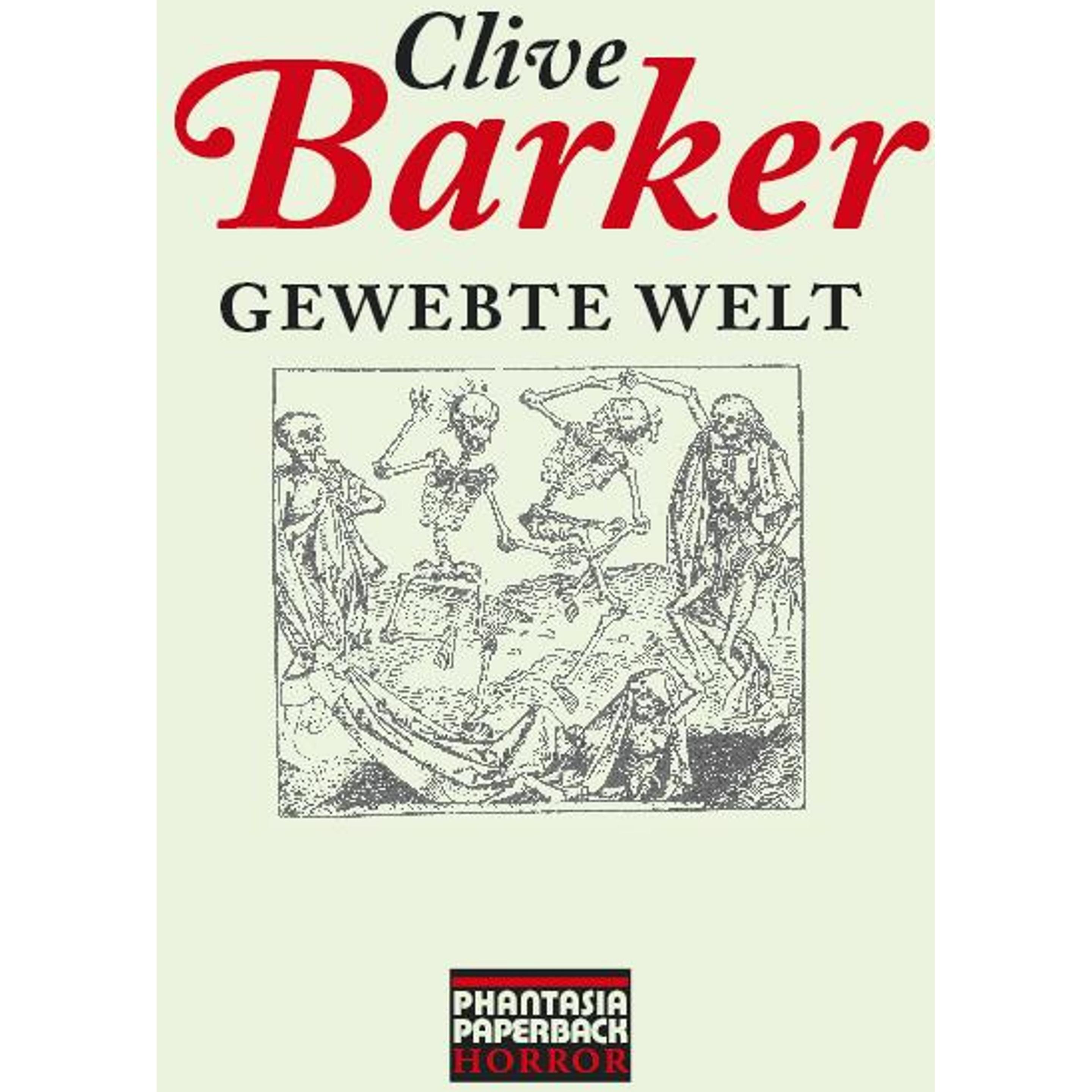 Gewebte Welt, Belletristik von Clive Barker, Joachim Körber