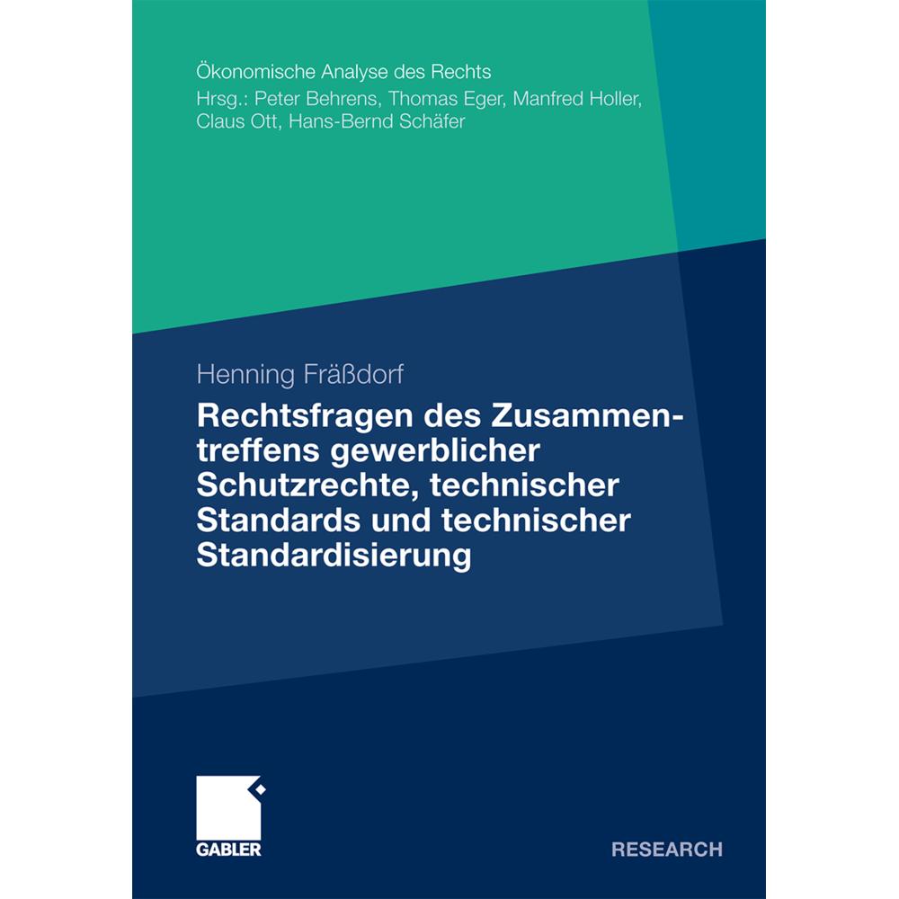 Rechtsfragen des Zusammentreffens gewerblicher Schutzrechte, technischer Standards und technischer S, Fachbücher